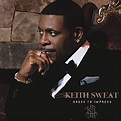 Keith Sweat - Dress To Impress - Amazon.com Music