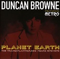 Duncan Browne - Planet Earth: The Transatlantic / Logo Years 1976-1979 ...
