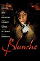 Blanche (película 2002) - Tráiler. resumen, reparto y dónde ver ...