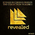 Revealed Recordings presents The Collection Vol 1 by Revealed ...