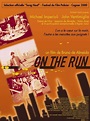 On the Run - Film 1999 - AlloCiné