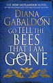 DianaGabaldon.com | Go Tell The Bees That I Am Gone