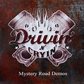Drivin' N' Cryin' - Mystery Road Demos (2013, CD) | Discogs