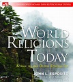 World Religions Today by John L. Esposito | Goodreads