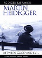 Martin Heidegger by Rüdiger Safranski, Ewald Osers | Waterstones