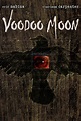Voodoo Moon Pictures - Rotten Tomatoes
