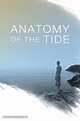 Anatomy of the Tide (2013) movie poster