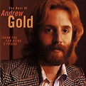 Thank You for Being a Friend: The Best of Andrew Gold by Andrew Gold on ...