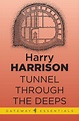 Tunnel Through the Deeps - Alchetron, the free social encyclopedia