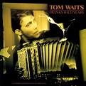 Tom Waits - Franks Wild Years (CD) | Discogs