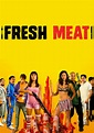Fresh Meat | Movie fanart | fanart.tv