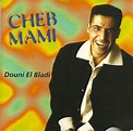 Cheb Mami – Douni El Bladi (1996, CD) - Discogs
