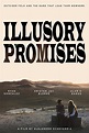 Illusory Promises (película 2017) - Tráiler. resumen, reparto y dónde ...