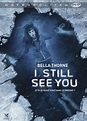 I Still See You - Film 2017 - AlloCiné