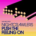 Nightcrawlers – Push the Feeling On Lyrics | Genius Lyrics