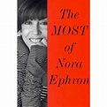 The Most of Nora Ephron (Hardcover) | Nora ephron, Npr books, Nora