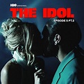 The Idol Episode 5 Part 2 (Music From The HBO Original Series) | The ...
