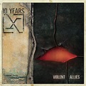 ALBUM REVIEW: Violent Allies - 10 Years - Distorted Sound Magazine
