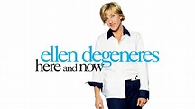 Ellen DeGeneres: Here and Now (2003) - HBO Max | Flixable