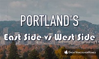 Portland's Eastside vs Westside: Which is Better?