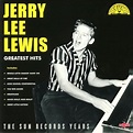Jerry Lee LEWIS - Greatest Hits: The Sun Records Years (remastered ...