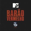 Barão Vermelho - Acústico MTV Lyrics and Tracklist | Genius