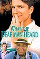 What the Deaf Man Heard (1997) - Posters — The Movie Database (TMDB)