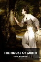 The House of Mirth, by Edith Wharton - Free ebook download - Standard ...