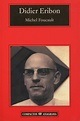 Michel Foucault - Eribon, Didier - 978-84-339-6761-9 - Editorial Anagrama