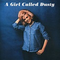 A Girl Called Dusty by Dusty Springfield on Spotify