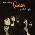 The Best of Faces: Good Boys When They're Asleep by Faces - Pandora