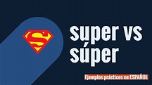 Cómo usar el prefijo "super-" y la palabra "súper" en español - YouTube