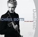 To Love Again: The Duets [DualDisc] - Chris Botti | Release Info | AllMusic