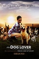 The Dog Lover (2016) - Posters — The Movie Database (TMDB)