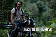 Wash Me in the River un film d'azione in streaming su Amazon Prime ...