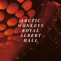 Live at the Royal Albert Hall - Album - Arctic Monkeys | Spotify
