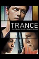 Trance - Gefährliche Erinnerung (2013) Film-information und Trailer ...