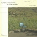 Kaitlyn Aurelia SMITH/EMILE MOSSERI - I Could Be Your Dog/I Could Be ...
