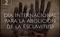 Día Internacional para la Abolición de la Esclavitud – Argentina Municipal