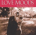 Best Buy: Love Moods: The Most Romantic Classics [CD]