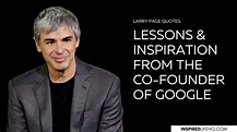 Larry Page Quotes: Lessons and Inspiration From The Co-Founder of ...