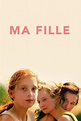 Ma fille streaming sur Zone Telechargement - Film 2018 - Telechargement ...