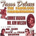 Tacos Deluxe by Fabulous Thunderbirds (2003-09-23) - Amazon.com Music