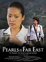 Pearls of the Far East - 2011 filmi - Beyazperde.com