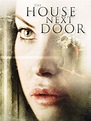 The House Next Door (2006) - Rotten Tomatoes