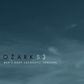 Ben’s Body (From “Ozark” Season 3 Original Soundtrack / Acoustic ...