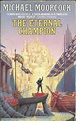 The Eternal Champion (Erekose Series) By Michael Moorc*ck 9780586208137 ...