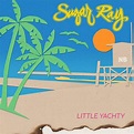 Sugar Ray - Little Yachty Lyrics and Tracklist | Genius