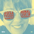 Dunas - Live in Copenhagen | Rosa Passos | Storyville Records