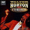 Walter Horton featuring Ronnie Earl – Live At The Knickerbocker Club ...
